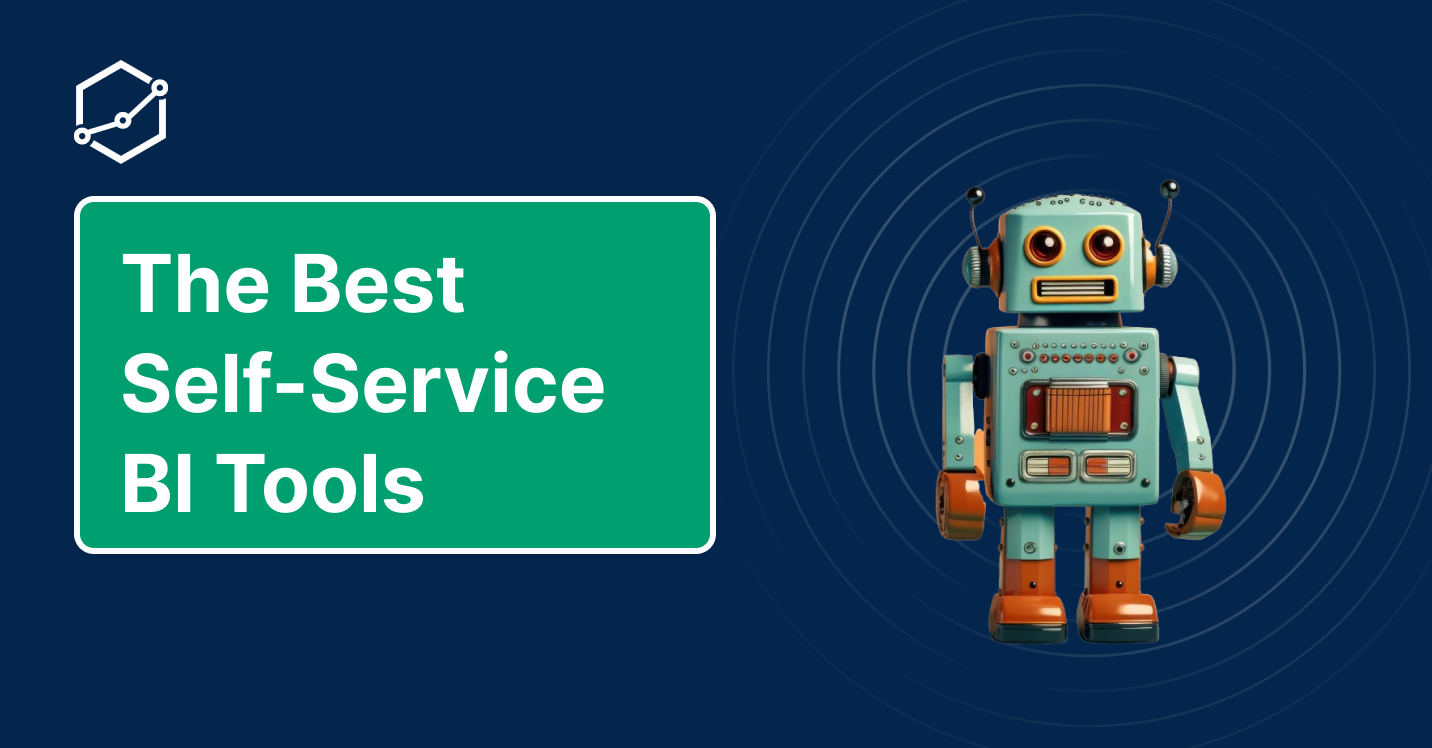 8 Best Self-Service Analytics Tools In 2024